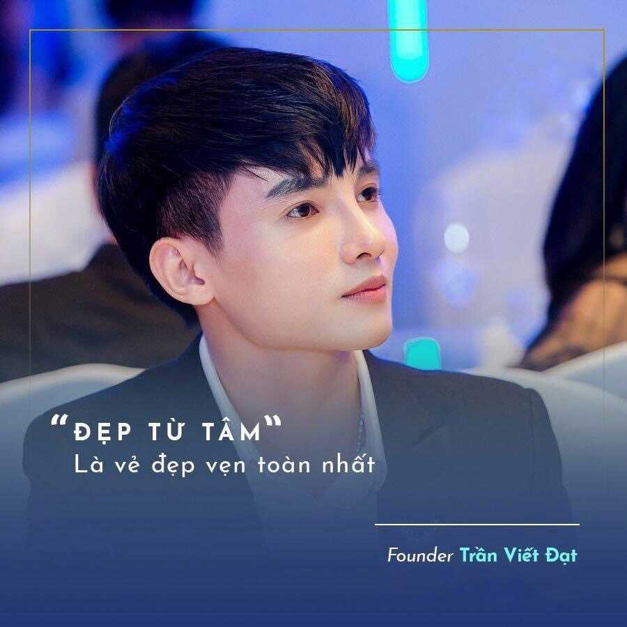 Founder Trần Viết Đạt: “Đẹp từ tâm là vẻ đẹp vẹn toàn nhất”