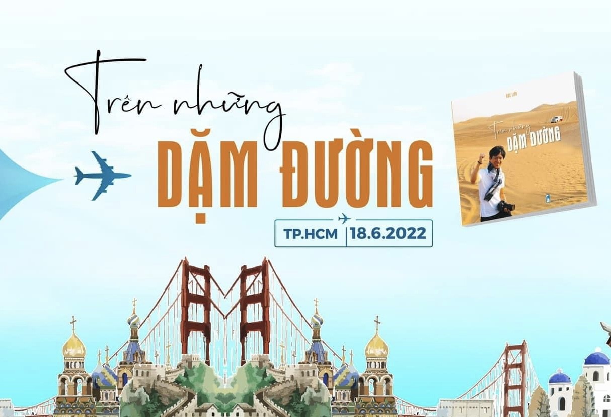 'Trên những dặm đường' và hành trình khám phá những miền đất lạ của nhà báo Nguyễn Đức Liên