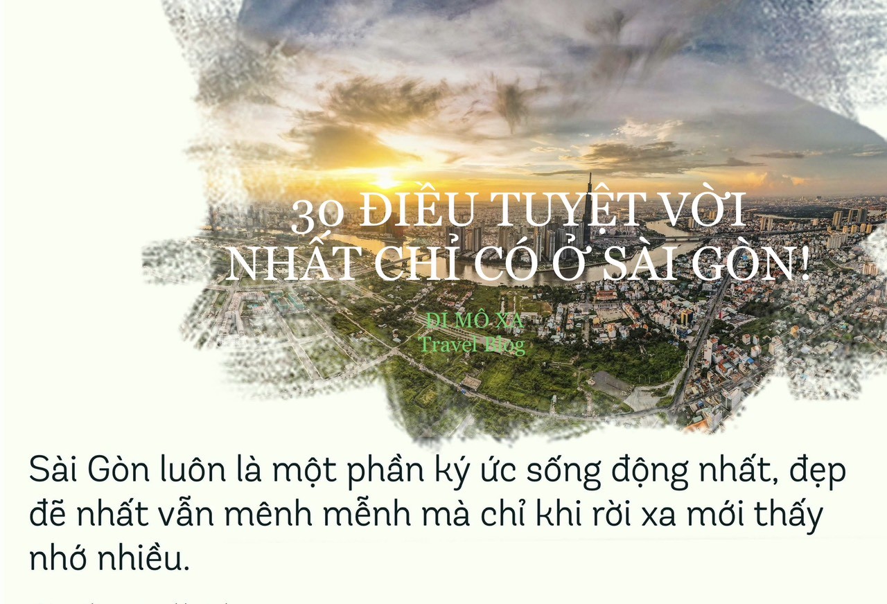 30 ĐIỀU TUYỆT VỜI NHẤT PHẢI TRẢI NGHIỆM KHI Ở SÀI GÒN!
