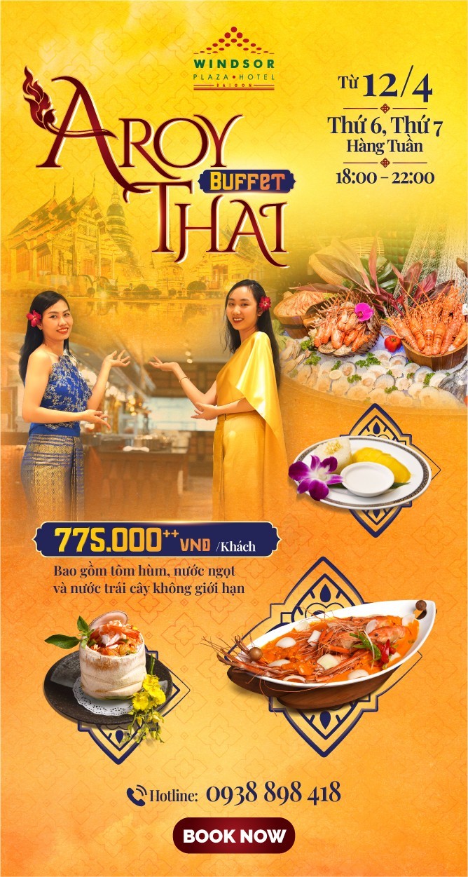 Khám phá ẩm thực xứ chùa Vàng với ‘Aroy Thái Buffet’  tại Khách sạn Windsor Plaza
