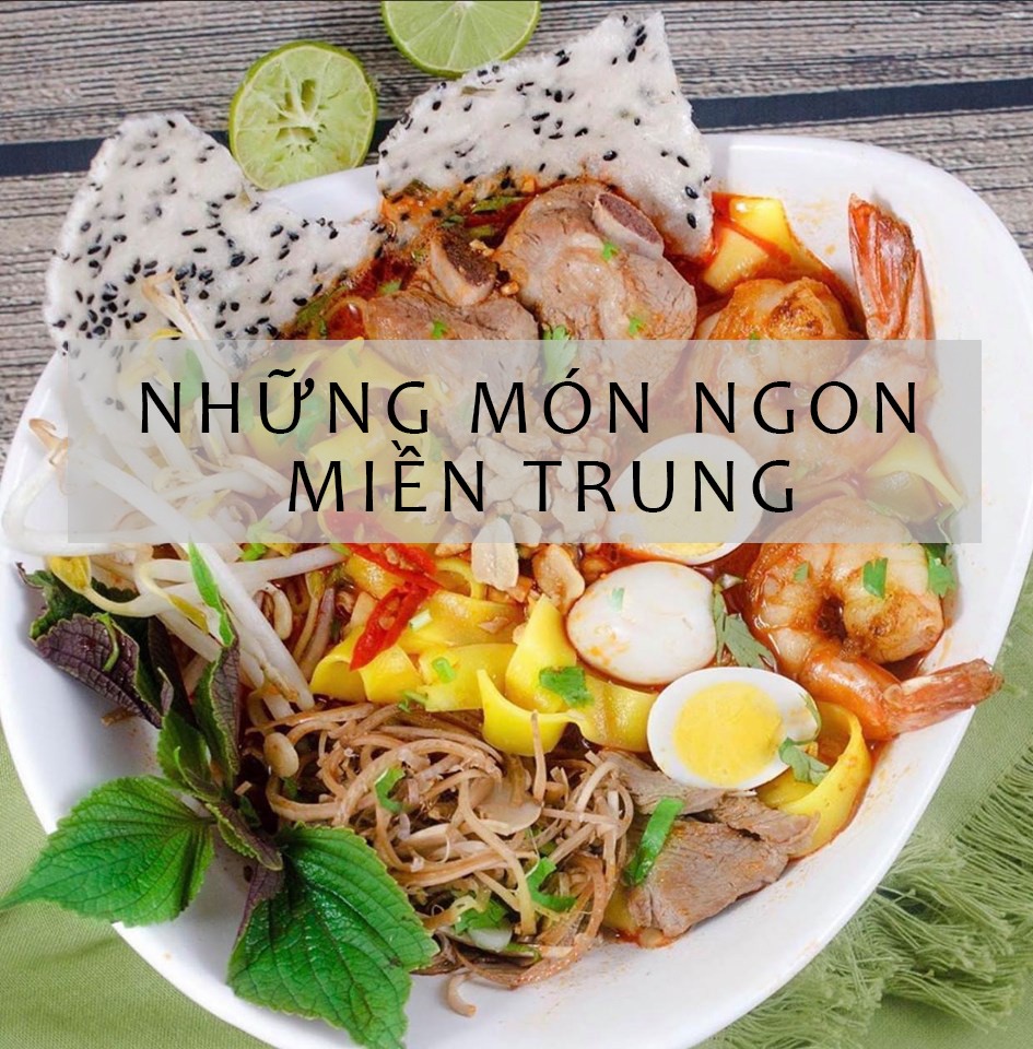 Say đắm với những món ăn miền Trung giữa Sài Gòn