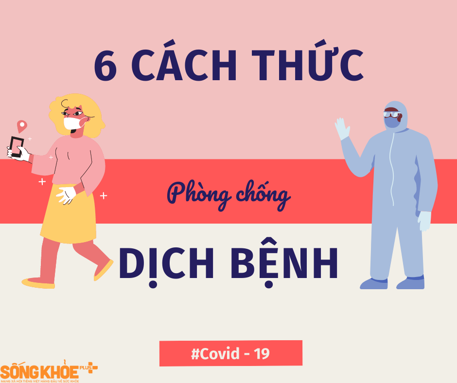 6 cách thức phòng chống dịch bệnh Covid-19