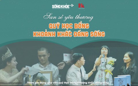 Quỹ học bổng “Khoảnh Khắc Đáng Sống” cho HS-SV nghèo vượt khó