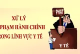 Sở Y tế TPHCM xử phạt hàng loạt cơ sở y tế, đơn vị sản xuất và kinh doanh dược mỹ phẩm