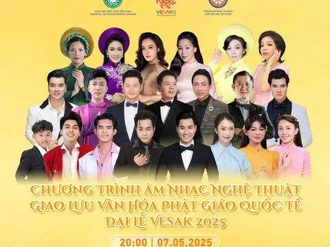 Nhiều nghệ sĩ nổi tiếng góp mặt chương trình Giao lưu Âm nhạc Nghệ thuật Phật giáo quốc tế