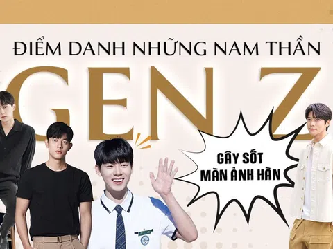 NHỮNG NAM THẦN GEN Z GÂY SỐT MÀN ẢNH HÀN