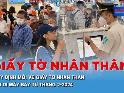 Những quy định mới nhất về giấy tờ cá nhân khi đi máy bay áp dụng từ tháng 2/2024