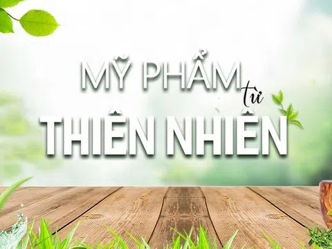 Nhận biết chiêu thao túng tâm lý của mỹ phẩm gắn mác “thiên nhiên”