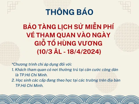 Miễn phí vé tham quan bảo tàng tại TP.HCM dịp giỗ Tổ Hùng Vương