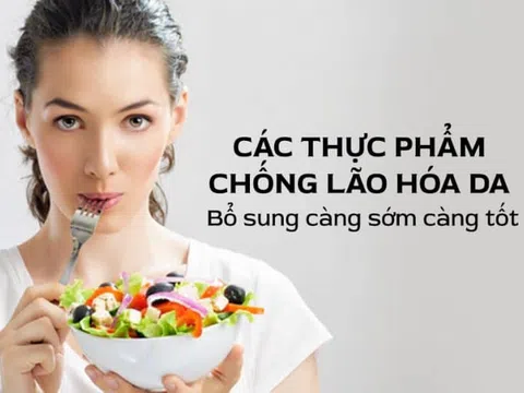 4 thực phẩm bổ sung giúp ngăn chặn lão hóa, sống lâu hơn