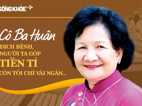 Cô Ba Huân: Dịch bệnh, người ta góp tiền tỉ, còn tôi chỉ vài ngàn...