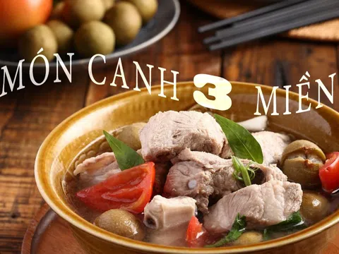 Hè về, mâm cơm ba miền liền xuất hiện những món canh giải nhiệt này