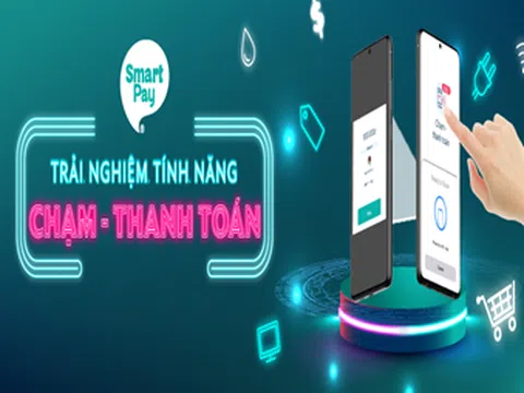 Nhanh toán không tiền mặt với công nghệ chạm-thanh toán vừa ra mắt trên ứng dụng SMARTPAY